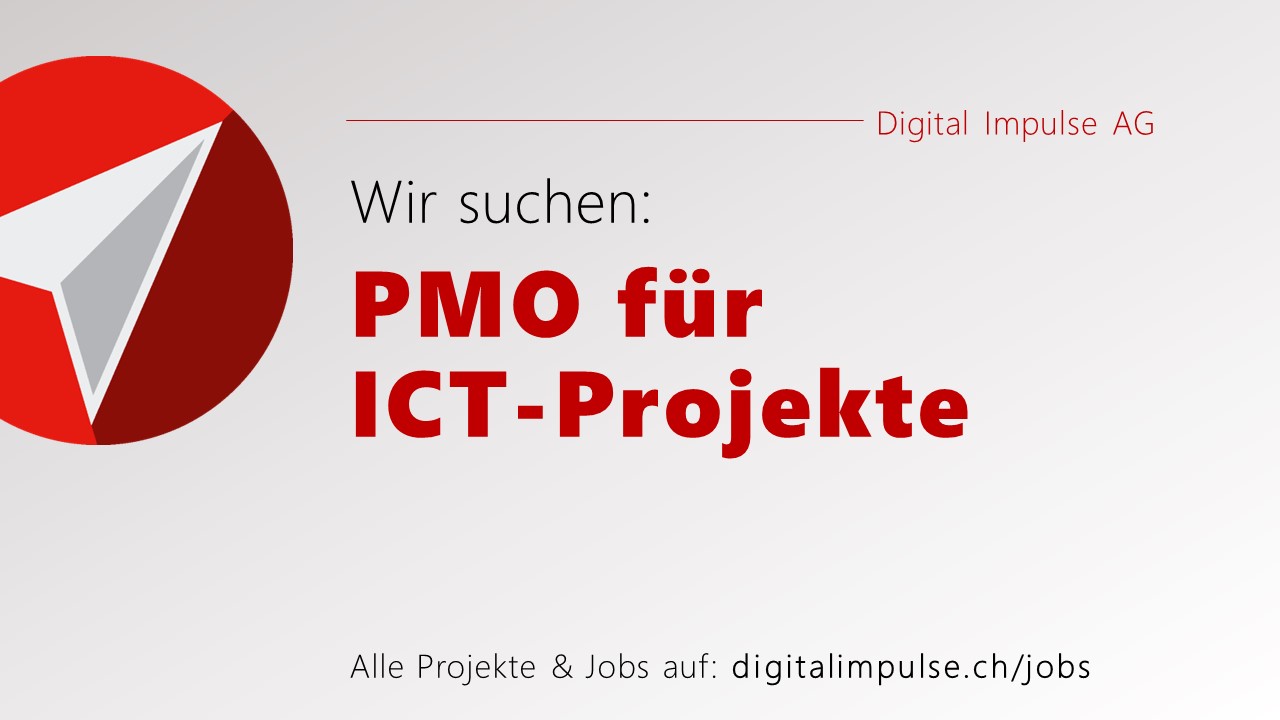 PMO / Projekt-Assistenz für ICT-Projekte